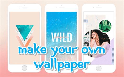 how to make your own phone wallpaper