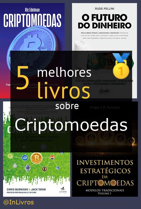 Os Melhores Livros Sobre Criptomoedas Dicas De Leitura