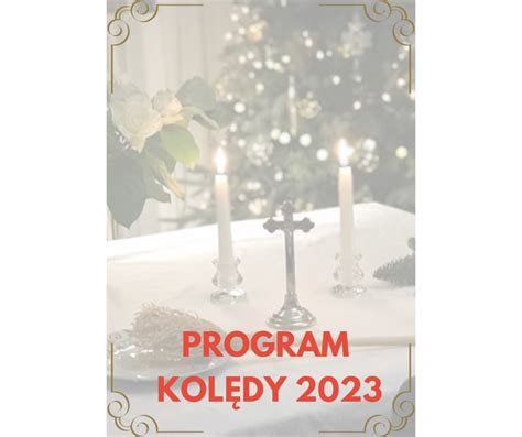 Program kolędy 2023 Parafia rzymskokatolicka pw Matki Bożej