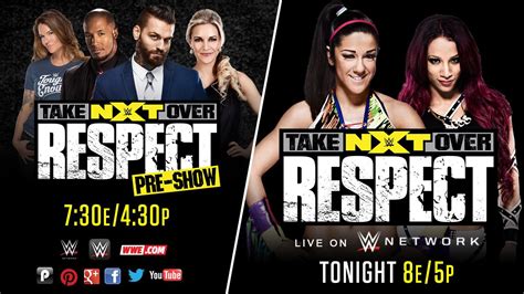 Don T Miss The NXT TakeOver Respect Pre Show Tonight At 7 30 P M ET