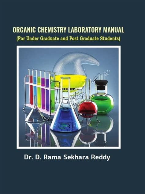 Organic Chemistry Laboratory Manual By Dr D Rama Sekhara Reddy