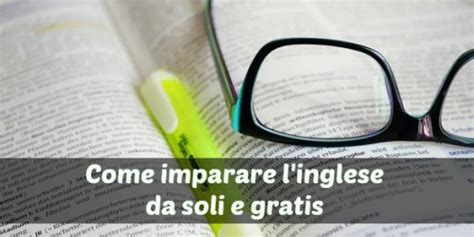 Come Imparare L Inglese GRATIS E Velocemente Metodo INFALLIBILE