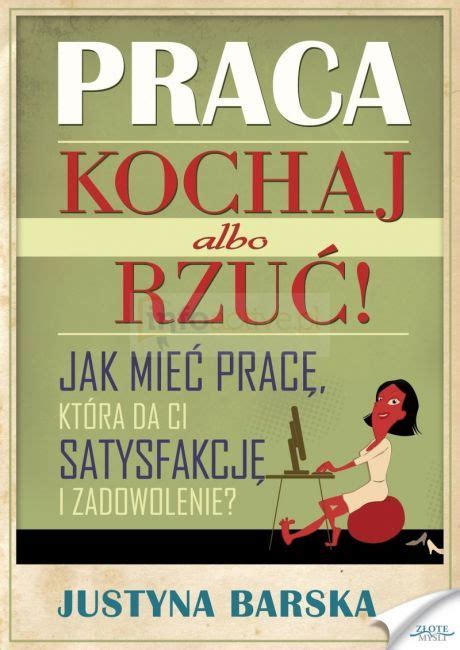 Praca Kochaj albo rzuć audiobook Ceny i opinie Ceneo pl