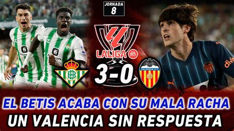 EL BETIS GOLEA Y SE DIVIERTE CONTRA UN VALENCIA SIN ENERGÍA ASSANE