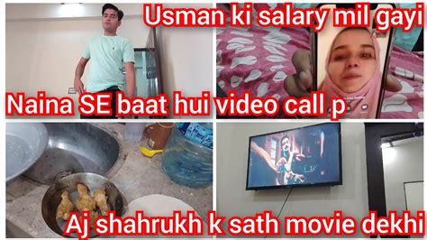 Usman Ki Salary Mil Gayi Naina Se Baat Hui Video Call P Naina Ki