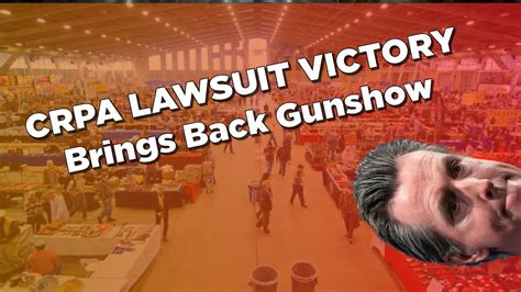 Crpa Lawsuit Victory Brings Back Gun Shows Youtube