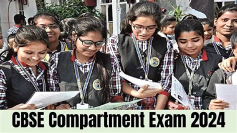 CBSE Compartment Exam 2024 Class 10 12 Begins Check Important