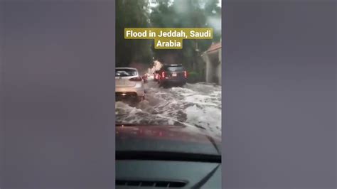 Heavy Rain In Jeddah Saudi Arabia Flooding The City Streets Ofw