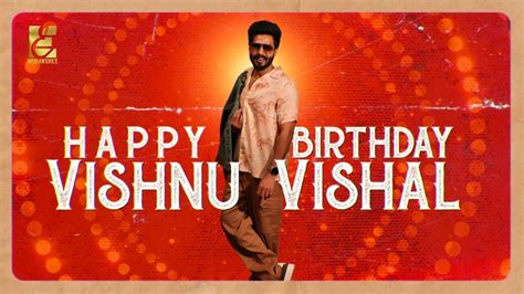 Happy Birthday Vishnu Vishal Eemediaworks Aaryan Vishnuvishal Youtube