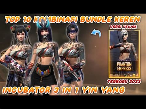 TOP 10 KOMBINASI SET INCUBATOR YIN YANG PHANTOM EMPRESS VERSI CEWEK