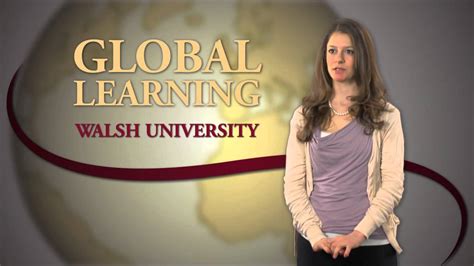 Global Learning At Walsh University Youtube