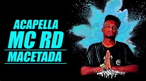 Acapella Mc Rd Macetada Favela Beat Youtube