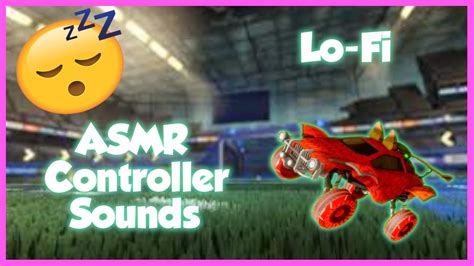 Rocket League Asmr Controller Sounds Gameplay W Lo Fi To Help You