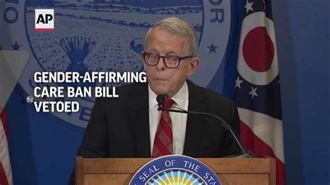 Ohios Gop Governor Vetoes Proposed Ban On Gender Affirming Care And