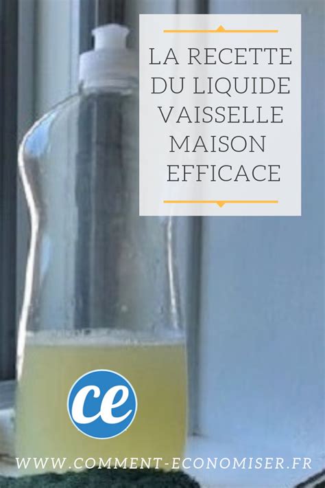 La Recette Du Liquide Vaisselle Maison Super Efficace Liquide