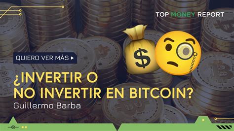 Invertir O No Invertir En Bitcoin Esa Es La Cuesti N Youtube