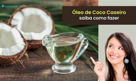 Aprenda Como Fazer Leo De Coco Caseiro Sem Truques E De Maneira