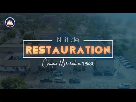 NUIT DE RESTAURATION Part 2 MERCREDI 06 MARS 2024 YouTube