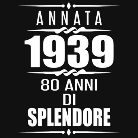 Annata 1939 80 Anni Di Splendore Libro Degli Ospiti 80 Anni Regalo Di