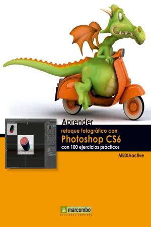 Pdf Aprender Retoque Fotogr Fico Con Photoshop Cs Con Ejercicios