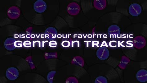 Discover your favorite music genre on TRACKS | by LABEL ...