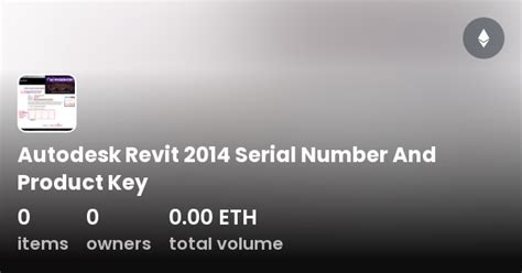 Autodesk Revit 2014 Serial Number And Product Key Collection Opensea