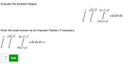 Solved Evaluate The Iterated Integral 7 49 228 22 Y Xdz Dy