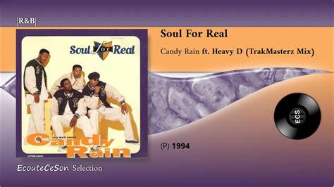 1994 Soul For Real Candy Rain Remix Ft Heavy D Trakmasterz Mix Randb Youtube