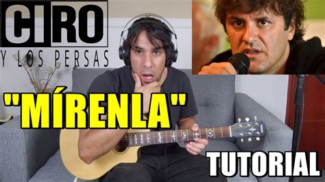 Como Tocar M Renla Ciro Y Los Persas Tutorial Guitarra Al Detalle