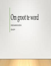 Om Groot Te Word Pdf Om Groot Te Word Deur Maryke Heyns Graad Titel