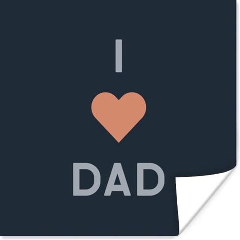 Poster Cadeau Voor Man Vaderdag Spreuken Quotes I Love Dad