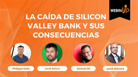 La Caída De Silicon Valley Bank Y Sus Consecuencias Youtube