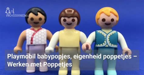 Playmobil Babypopjes Eigenheid Poppetjes Werken Met Poppetjes