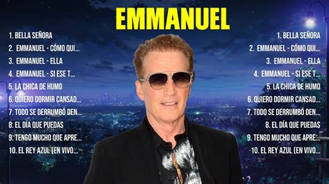 Emmanuel Mix Grandes Sucessos Rom Nticas Antigas De Emmanuel Youtube