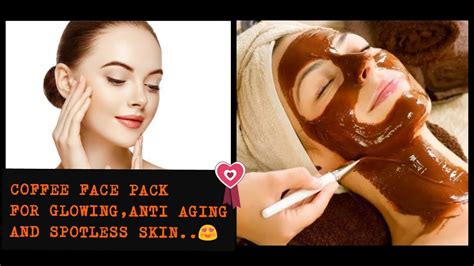 Coffee Face Pack For Skin Whitening Glowing Anti Aging Face Tighten