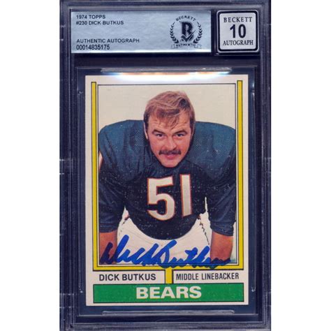 Dick Butkus Signed 1974 Topps 230 BGS Autograph Graded 10