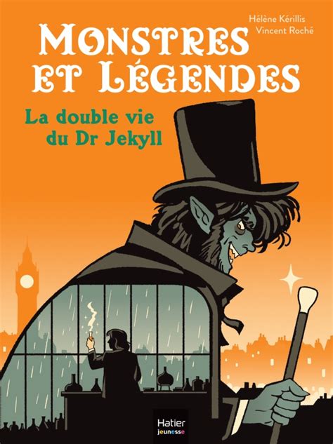 Monstres Et L Gendes La Double Vie Du Dr Jekyll Ce Ce Ans