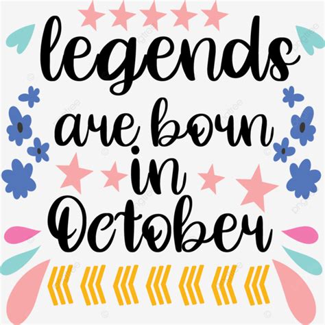 Legends Are Born In October Vector Birthday Birthdays Birthday