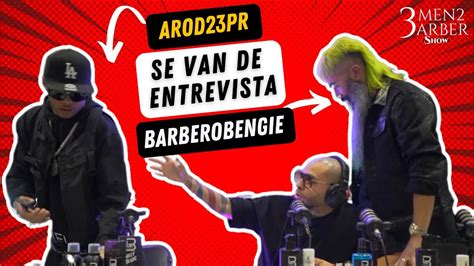 ENTREVISTA A BARBERO BENGIE Y AROD23PR SE MOLESTAN CON 3MEN2 YouTube