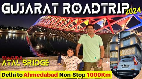 Gujarat Roadtrip 2024 Delhi To Ahmedabad By Road NonStop 1000KM EP3