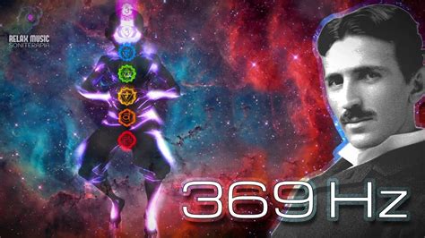 369Hz Frequency Nikola Tesla The Key To The Universe Miracle Tone