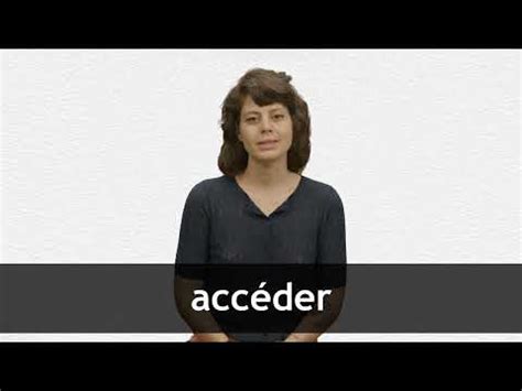 English Translation of “ACCÉDER” | Collins French-English Dictionary