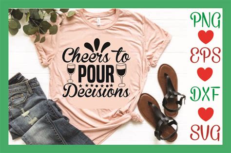 Wine Svg Design Cheers To Pour Decision Graphic By G M GRAPHICS DESICN