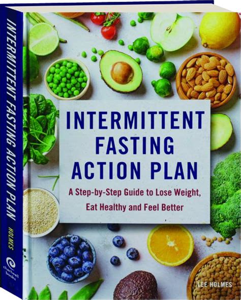 INTERMITTENT FASTING ACTION PLAN A Step By Step Guide To Lose Weight