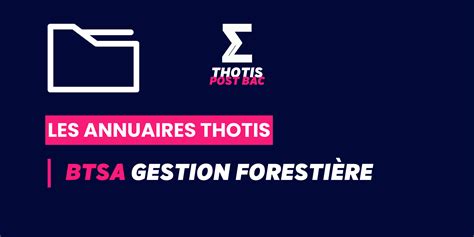 Liste des BTSA Gestion forestière Annuaire Parcoursup 2024 Thotis