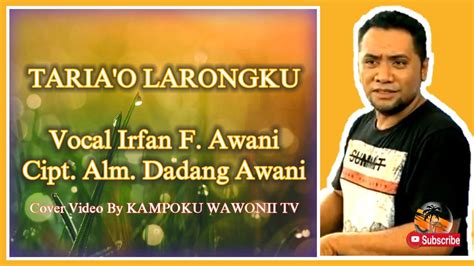 Taria O Larongku Irfan F Awani Lagu Daerah Wawonii Konawe