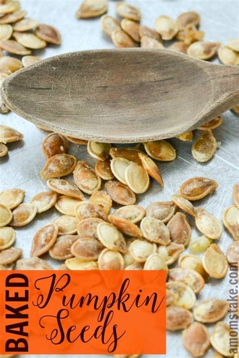 Baked Pumpkin Seeds Recipe A Moms Take