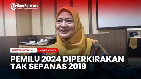 Video Pemilu 2024 Diprediksi Tak Sepanas 2019 Pemerhati Sebut