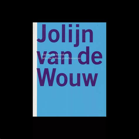 Jolijn Van De Wouw Bis Publishers 2002 Design Reviewed