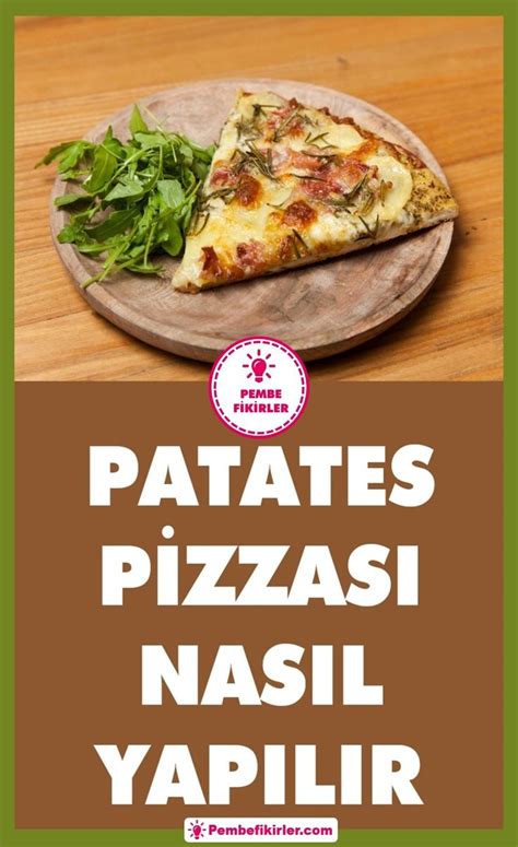 Patates Pizzası Nasıl Yapılır Yemek tarifleri Patates Gıda